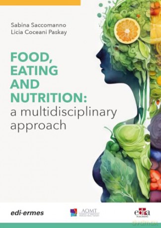 Food, Eating and Nutrition: A Multidisciplinary Approach - Sabina Saccomanno [KSIĄŻKA]