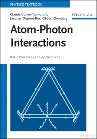 Atom-Photon Interactions: Basic Processes and Applications - Claude Cohen-Tannoudji [KSIĄŻKA]