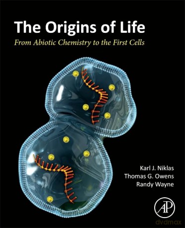 The Origins of Life: From Abiotic Chemistry to the First Cells - Karl Niklas [KSIĄŻKA]