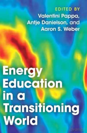 Energy Education in a Transitioning World - Valentini Pappa [KSIĄŻKA]