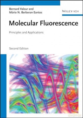 Molecular Fluorescence: Principles and Applications - Bernard Valeur [KSIĄŻKA]