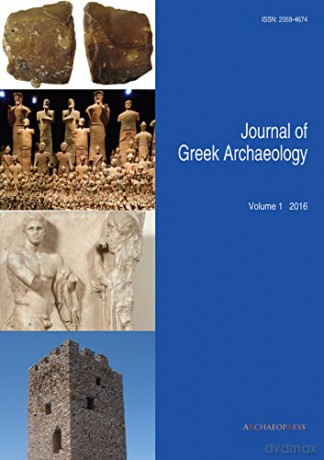 Journal of Greek Archaeology Volume 1 2016 [KSIĄŻKA]
