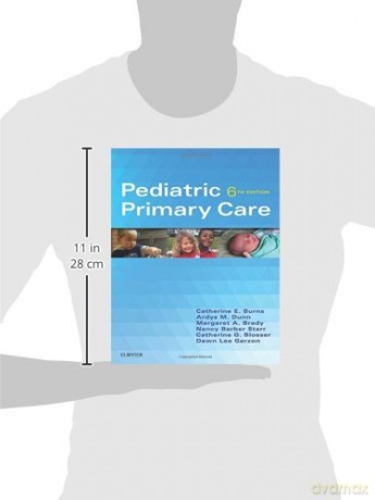 Pediatric Primary Care - Catherine G. Blosser MPA:HA RN APRN BC (PNP) [KSIĄŻKA]