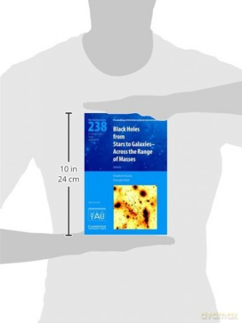 Black Holes (IAU S238): From Stars to Galaxies - Across the Range of Masses: 238 (Proceedings of the International Astronomical Union Symposia and Colloquia) - Vladimir Karas [KSIĄŻKA]