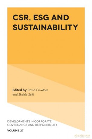 CSR, ESG and Sustainability: 27 (Developments in Corporate Governance and Responsibility, 27) [KSIĄŻKA]