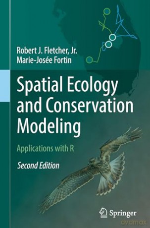 Spatial Ecology and Conservation Modeling: Applications with R - Robert J. Fletcher Jr. [KSIĄŻKA]