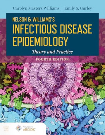 Nelson and Williams' Infectious Disease Epidemiology: Theory and Practice - Emily S. Gurley [KSIĄŻKA]