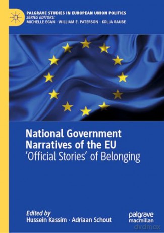 National Government Narratives of the EU: 'Official Stories' of Belonging (Palgrave Studies in European Union Politics) [KSIĄŻKA]