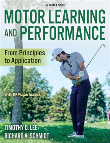 Motor Learning and Performance: From Principles to Application - Richard A. Schmidt [KSIĄŻKA]