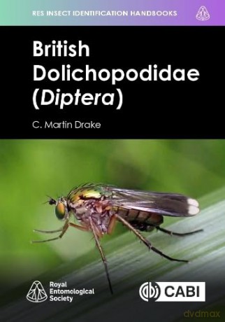 British Dolichopodidae (Diptera) (RES Insect Identification Handbooks) - Martin Drake [KSIĄŻKA]
