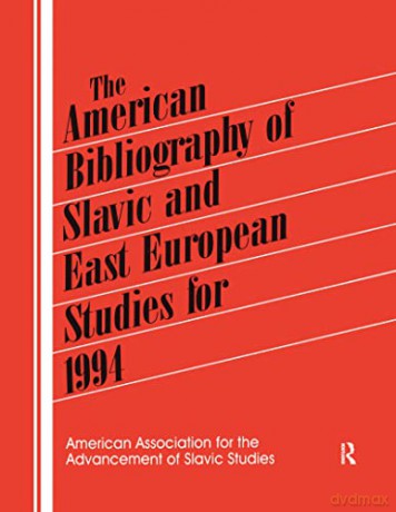 The American Bibliography of Slavic and East European Studies: 1994 [KSIĄŻKA]