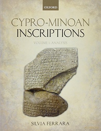 Cypro-Minoan Inscriptions: Volume 1: Analysis - Silvia Ferrara [KSIĄŻKA]