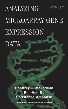 Analyzing Microarray Gene Expression Data: 422 (Wiley Series in Probability and Statistics) - Geoffrey J. McLachlan [KSIĄŻKA]