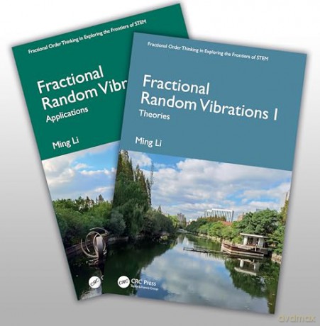 Fractional Random Vibrations: Two Volume Set (Fractional Order Thinking in Exploring the Frontiers of STEM) - Ming Li [KSIĄŻKA]