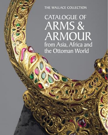 The Wallace Collection Catalogue of Arms and Armour from Asia, Africa and the Ottoman World [KSIĄŻKA]