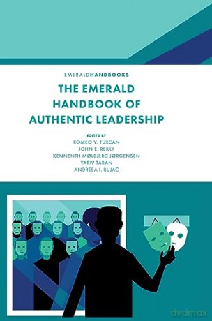 The Emerald Handbook of Authentic Leadership - Romeo V. Turcan [KSIĄŻKA]