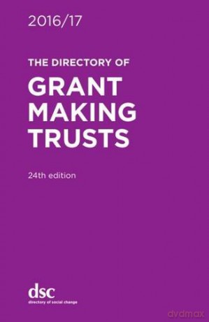 The Directory of Grant Making Trusts 2016/17 - Denise Lillya [KSIĄŻKA]