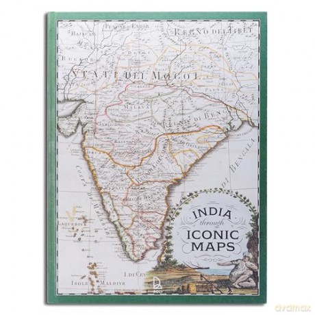 India Through Iconic Maps - Sanghamitra Chatterjee [KSIĄŻKA]