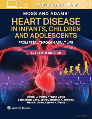 Moss and Adams' Heart Disease in Infants, Children, and Adolescents Print + eBook with Multimedia: From Fetal Through Adult Life - DANIEL PENNY [KSIĄŻKA]