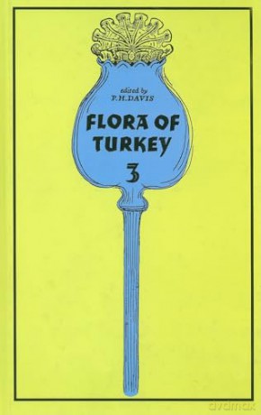 The Flora of Turkey and the East Aegean Islands: v. 3 - Peter Davis [KSIĄŻKA]