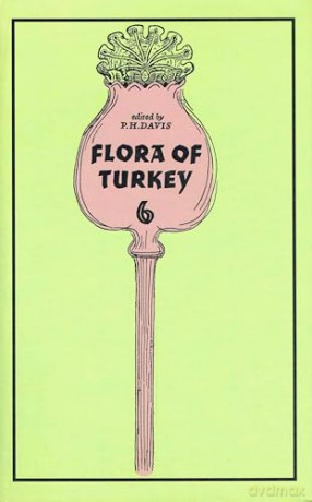 The Flora of Turkey and the East Aegean Islands: v. 6 - Peter Davis [KSIĄŻKA]