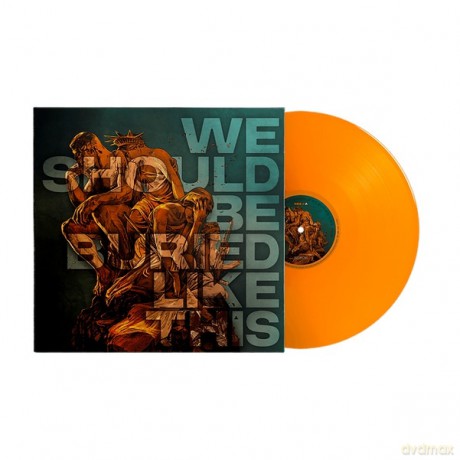 Bloodred Hourglass: We Should Be Buried Like This (Orange) [Winyl]