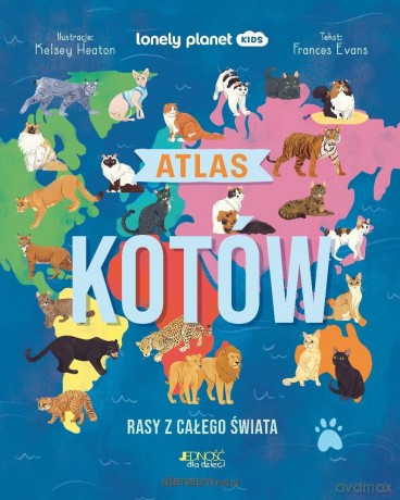 Atlas kotów. Rasy z całego świata - Frances Evans, Kelsey Heaton [KSIĄŻKA]