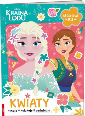 Disney Kraina Lodu. Kwiaty [KSIĄŻKA]