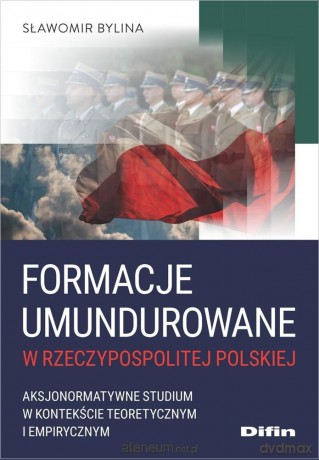 Formacje umundurowane w Rzeczypospolitej Polskiej - Bylina Sławomir [KSIĄŻKA]