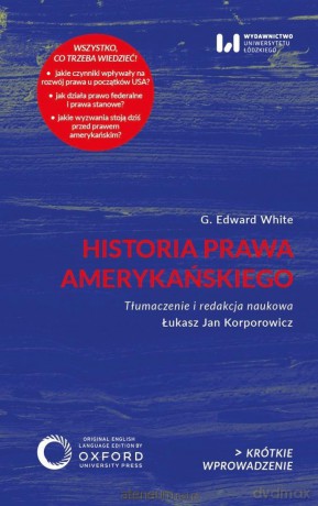 Historia prawa amerykańskiego - G. Edward White [KSIĄŻKA]