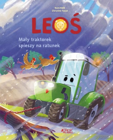 Leoś. Mały traktorek spieszy na ratunek - Suza Kolb, Christine Faust [KSIĄŻKA]