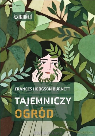 Tajemniczy ogród - Frances Hodgson [KSIĄŻKA]