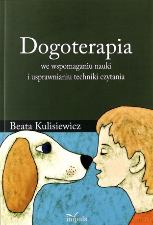 Dogoterapia we wspomaganiu nauki i usprawnieniu techniki czytania [KSIĄŻKA]