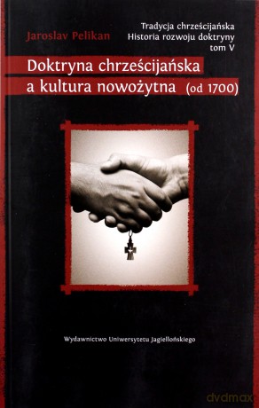 Doktryna chrześcijańska a kultura nowożytna (od 1700) [KSIĄŻKA]