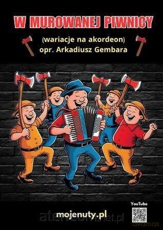 W murowanej piwnicy (wariacje na akordeon) - Arkadiusz Gembara [KSIĄŻKA]