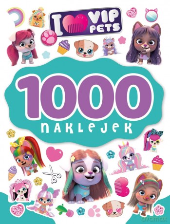 1000 naklejek. I love VIP Pets - Ilona Siwak [KSIĄŻKA]