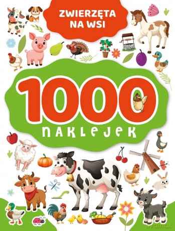 1000 naklejek. Zwierzęta na wsi - Izabella Sieńko-Holewa [KSIĄŻKA]