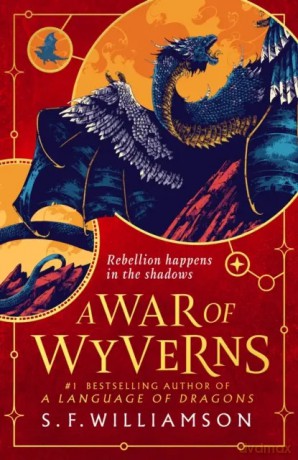 A War Of Wyverns - S. F. Williamson [KSIĄŻKA]