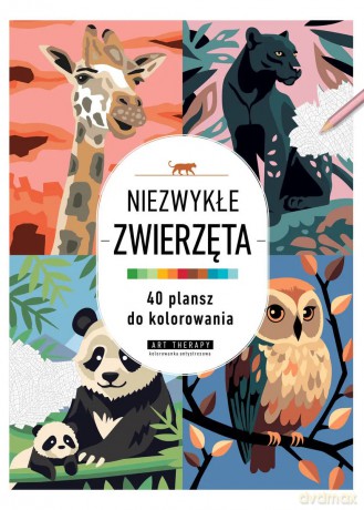Art therapy. Kolorowanka antystresowa. Niezwykłe zwierzęta. 40 plansz do kolorowania [KSIĄŻKA]