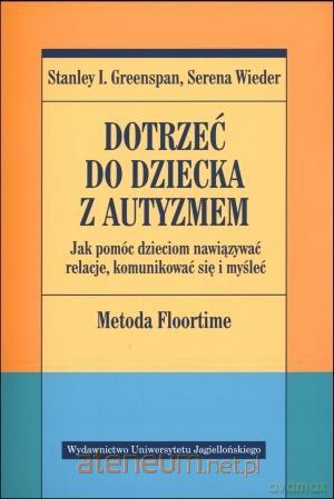 Dotrzeć do dziecka z autyzmem [KSIĄŻKA]