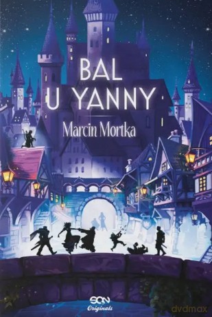 Bal u Yanny - Marcin Mortka [KSIĄŻKA]