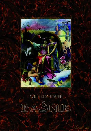 Baśnie - Wilhelm Hauff [KSIĄŻKA]
