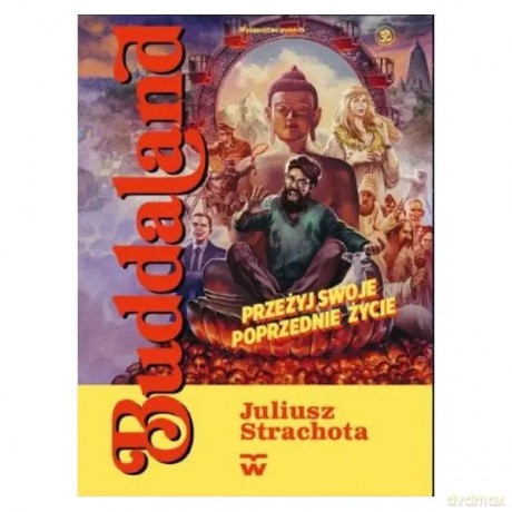 Buddaland - Strachota Juliusz [KSIĄŻKA]