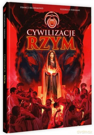 Cywilizacje: Rzym - France Richemond, Federico Ferniani [KOMIKS]