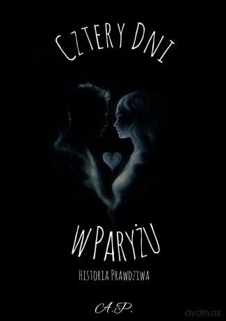 Cztery dni w Paryżu - A. P. [KSIĄŻKA]
