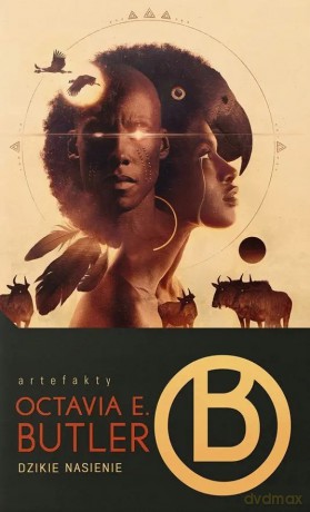 Dzikie nasienie - Octavia E. Butler [KSIĄŻKA]