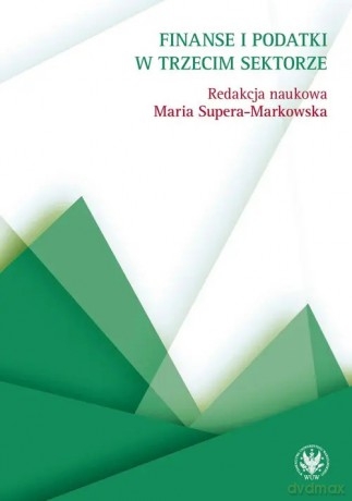 Finanse i podatki w trzecim sektorze - Supera-Markowska Maria [KSIĄŻKA]