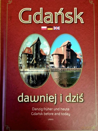 Gdańsk dawniej i dziś Bracka Kondracka - Bracka [KSIĄŻKA]