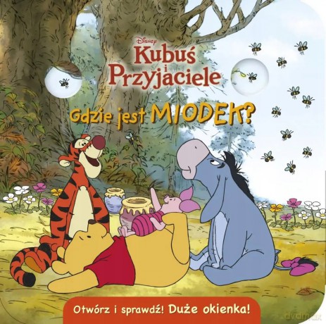 Gdzie jest miodek Otwórz i sprawdź! Disney Kubuś i Przyjaciele [KSIĄŻKA]