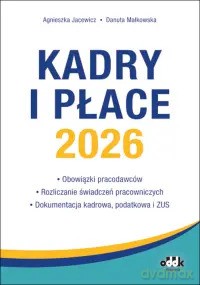 Kadry i płace 2026 - Agnieszka Jacewicz, Danuta Małkowska [KSIĄŻKA]